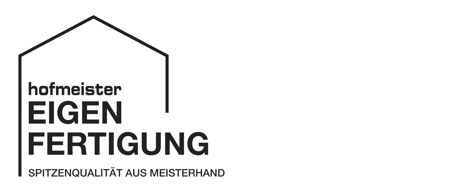 Hofmeister Eigenfertigung